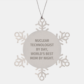 Nuclear Technologist Gifts from Mom, Snowflake Ornament for Nuclear Technologist By Day, World's Best Mom By Night., Christmas Unique Gift - Image 1